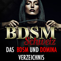 Das Schweizer BDSM und Domina Verzeichnis